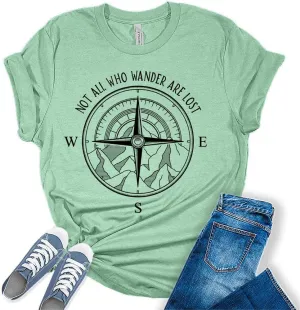 Womens Not All Who Wander are Lost T-Shirt Camping Hiking Tops Short Sleeve Regular Fit Graphic Tees